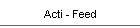 Acti - Feed